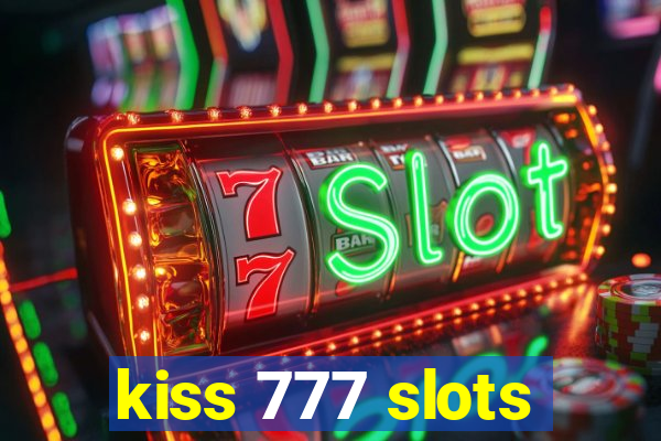 kiss 777 slots